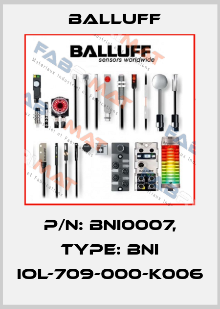 P/N: BNI0007, Type: BNI IOL-709-000-K006 Balluff