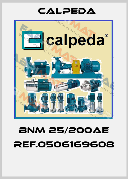 BNM 25/200AE REF.0506169608  Calpeda