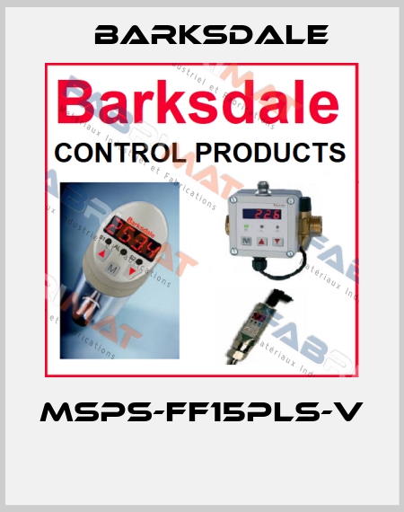 MSPS-FF15PLS-V  Barksdale