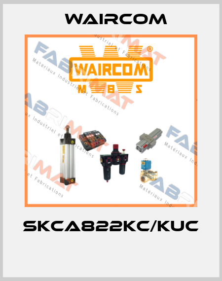 SKCA822KC/KUC  Waircom