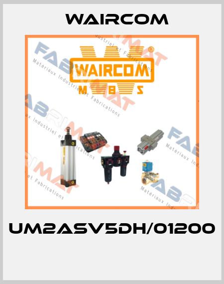 UM2ASV5DH/01200  Waircom