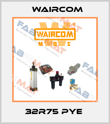 32R75 PYE  Waircom