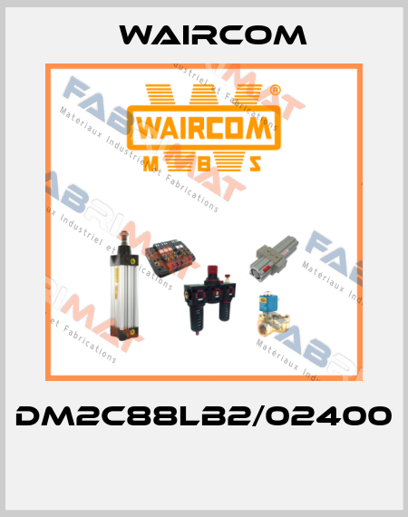 DM2C88LB2/02400  Waircom