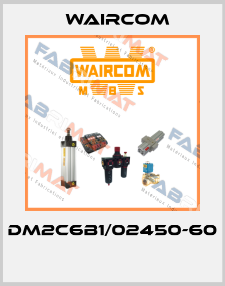 DM2C6B1/02450-60  Waircom