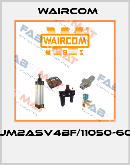 UM2ASV4BF/11050-60  Waircom