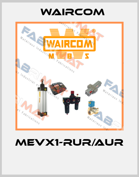 MEVX1-RUR/AUR  Waircom