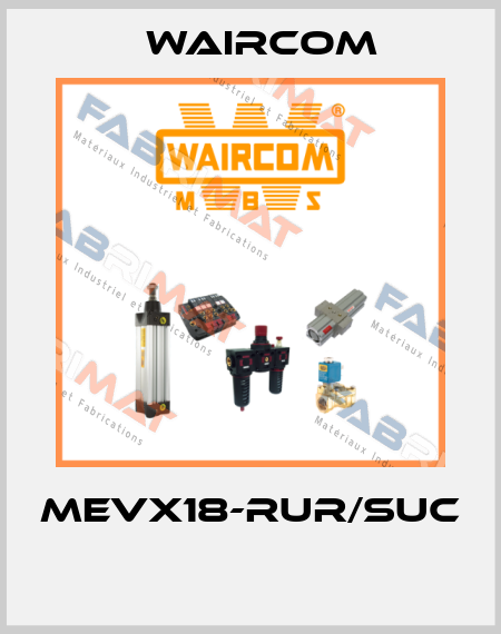 MEVX18-RUR/SUC  Waircom