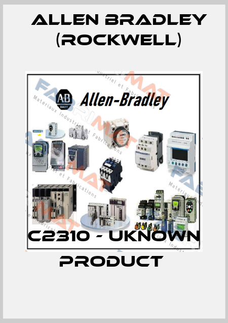 C2310 - UKNOWN PRODUCT  Allen Bradley (Rockwell)