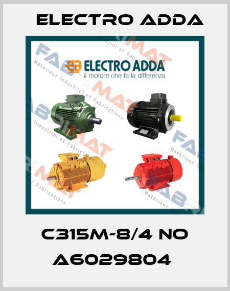 C315M-8/4 NO A6029804  Electro Adda