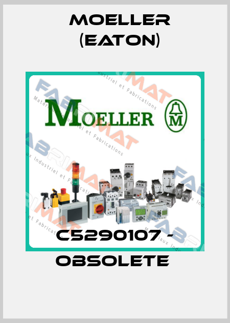 C5290107 - OBSOLETE  Moeller (Eaton)