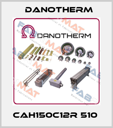 CAH150C12R 510  Danotherm