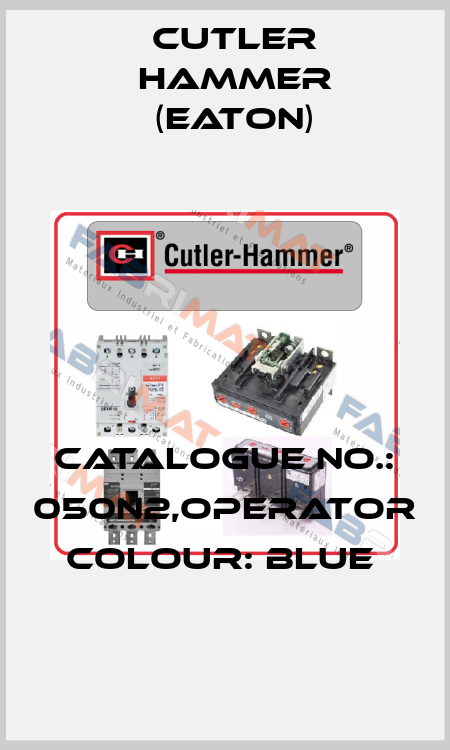 CATALOGUE NO.: 050N2,OPERATOR COLOUR: BLUE  Cutler Hammer (Eaton)