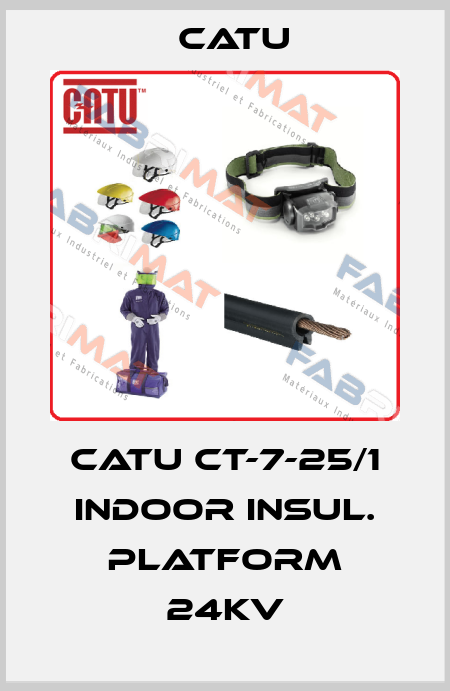 CATU CT-7-25/1 INDOOR INSUL. PLATFORM 24KV Catu