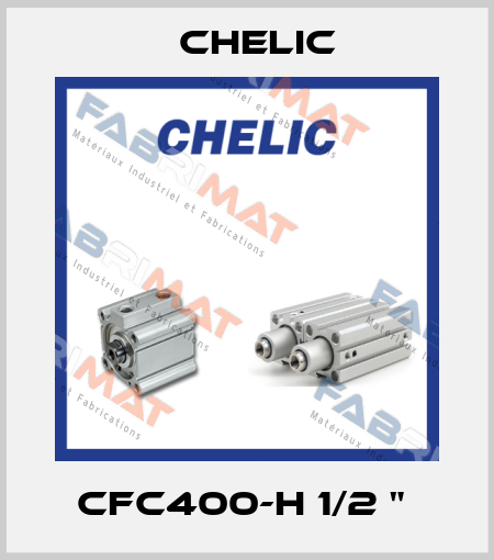 CFC400-H 1/2 "  Chelic
