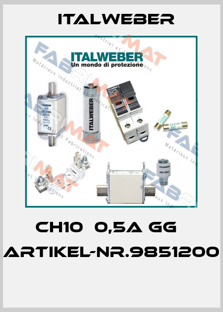 CH10  0,5A GG   ARTIKEL-NR.9851200  Italweber