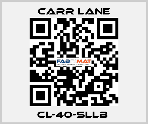 CL-40-SLLB  Carr Lane