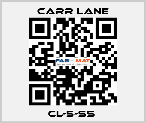 CL-5-SS  Carr Lane