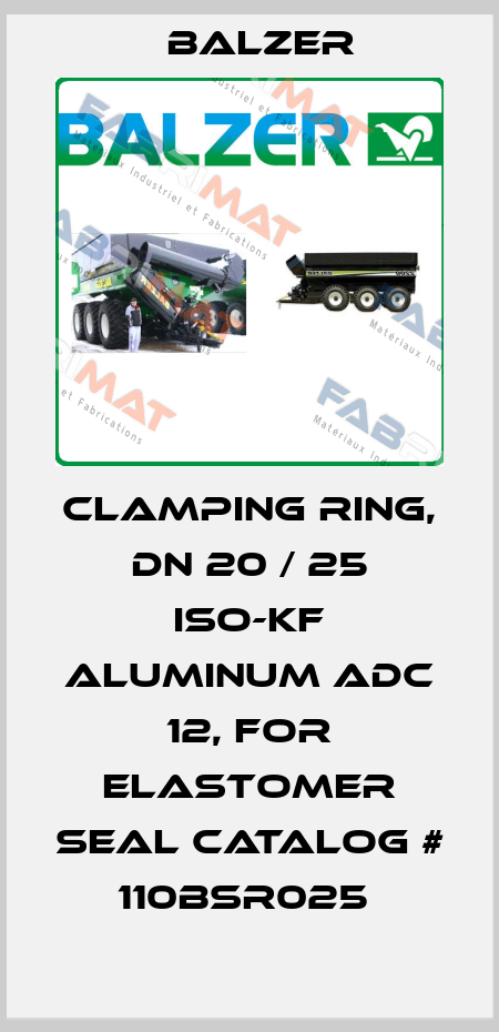 CLAMPING RING, DN 20 / 25 ISO-KF ALUMINUM ADC 12, FOR ELASTOMER SEAL CATALOG # 110BSR025  Balzer