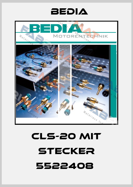 CLS-20 MIT STECKER 5522408  Bedia