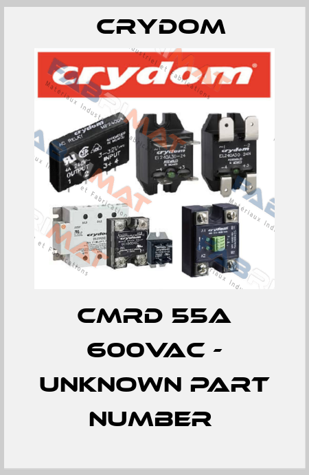 CMRD 55A 600VAC - unknown part number  Crydom