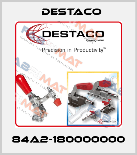 84A2-180000000 Destaco
