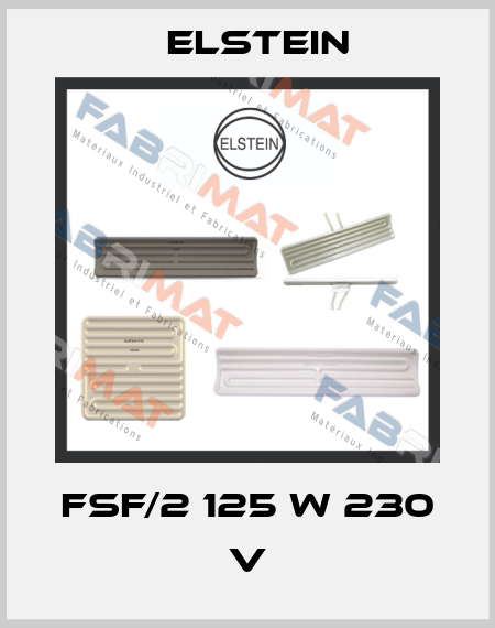 FSF/2 125 W 230 V Elstein