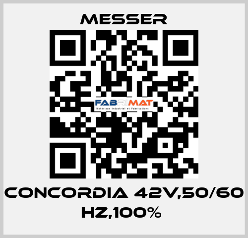 CONCORDIA 42V,50/60 HZ,100%  Messer