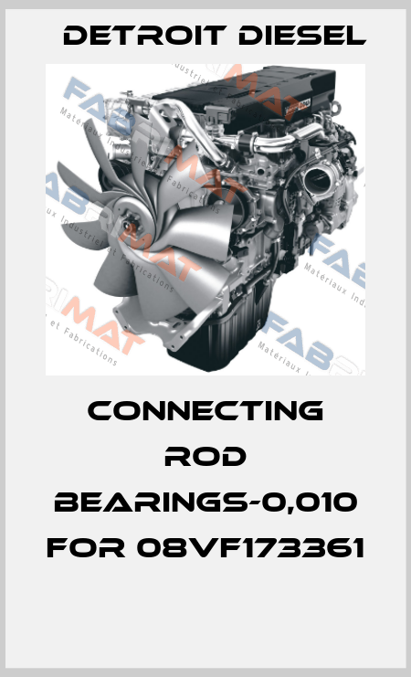 Connecting rod bearings-0,010 for 08VF173361  Detroit Diesel