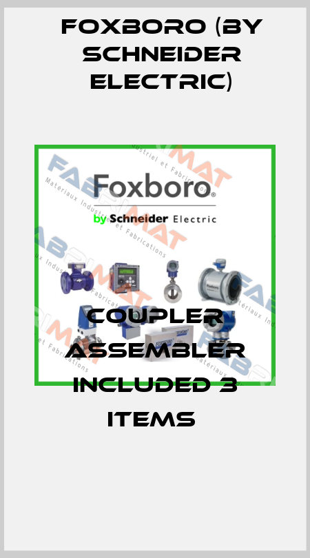 COUPLER ASSEMBLER INCLUDED 3 ITEMS  Foxboro (by Schneider Electric)