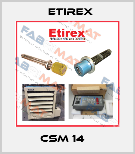 CSM 14    Etirex