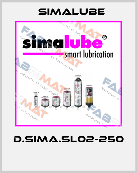 D.SIMA.SL02-250  Simalube