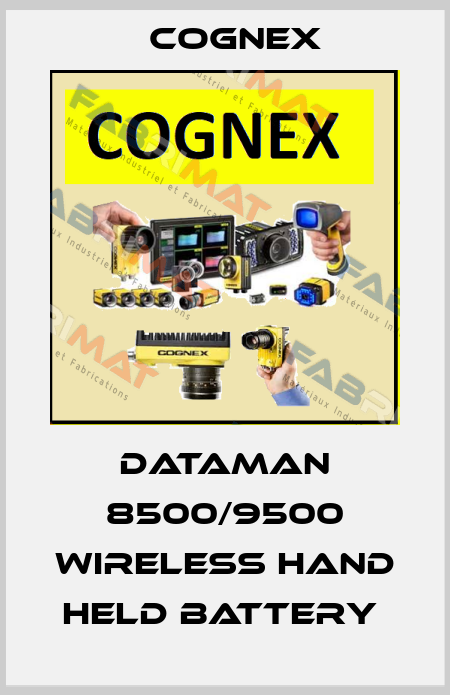 DATAMAN 8500/9500 WIRELESS HAND HELD BATTERY  Cognex