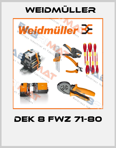 DEK 8 FWZ 71-80  Weidmüller