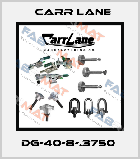 DG-40-8-.3750  Carr Lane