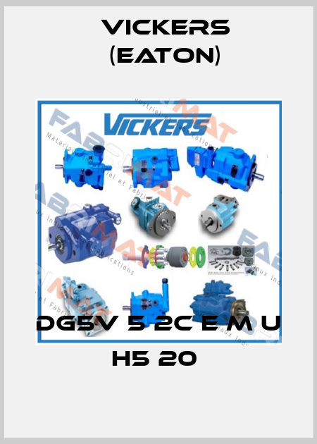 DG5V 5 2C E M U H5 20  Vickers (Eaton)