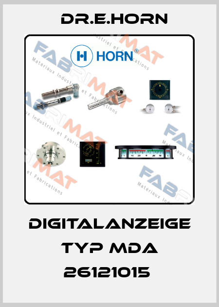 DIGITALANZEIGE TYP MDA 26121015  Dr.E.Horn