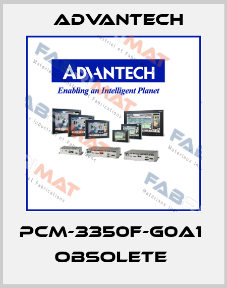 PCM-3350F-G0A1  obsolete  Advantech