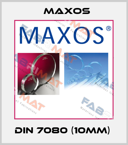 DIN 7080 (10mm)  Maxos