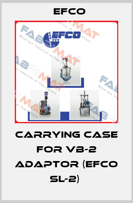 CARRYING CASE FOR VB-2 ADAPTOR (EFCO SL-2)  Efco