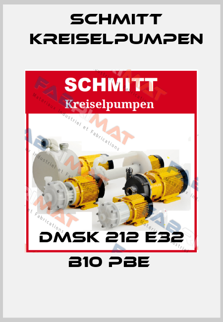DMSK 212 E32 B10 PBE  Schmitt Kreiselpumpen