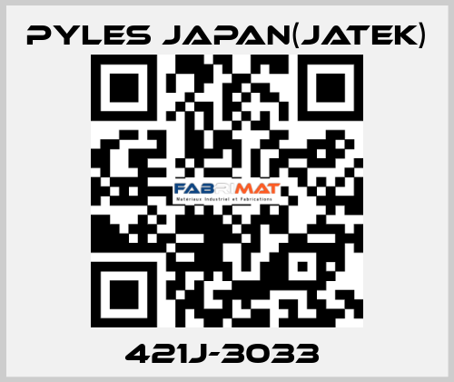 421J-3033  Pyles Japan(Jatek)