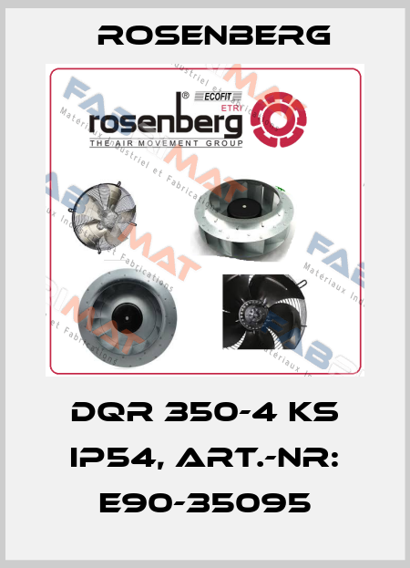 DQR 350-4 KS IP54, ART.-NR: E90-35095 Rosenberg