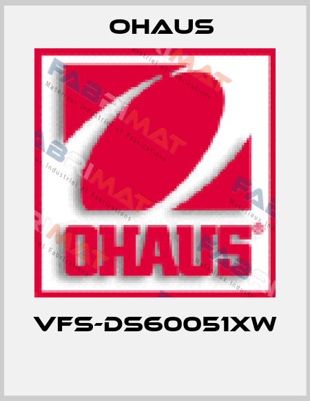 VFS-DS60051XW  Ohaus