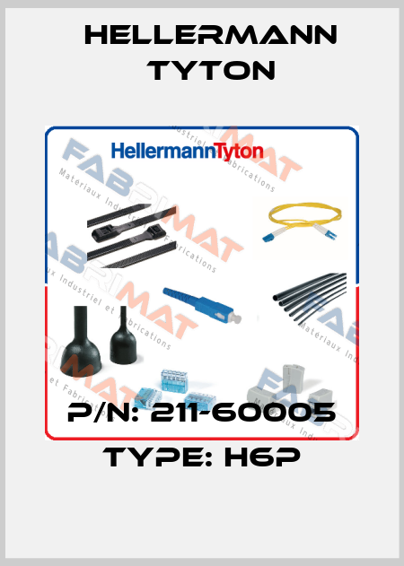 P/N: 211-60005 Type: H6P Hellermann Tyton