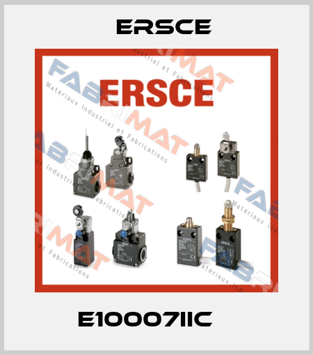 E10007IIC    Ersce
