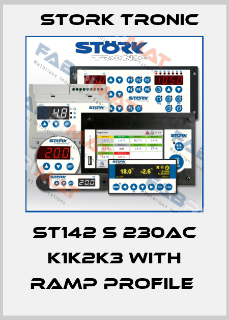 ST142 S 230AC K1K2K3 with ramp profile  Stork tronic