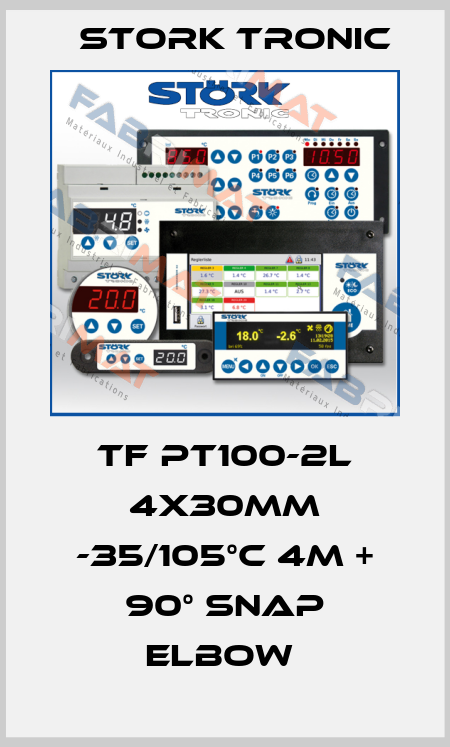 TF PT100-2L 4x30mm -35/105°C 4m + 90° Snap Elbow  Stork tronic