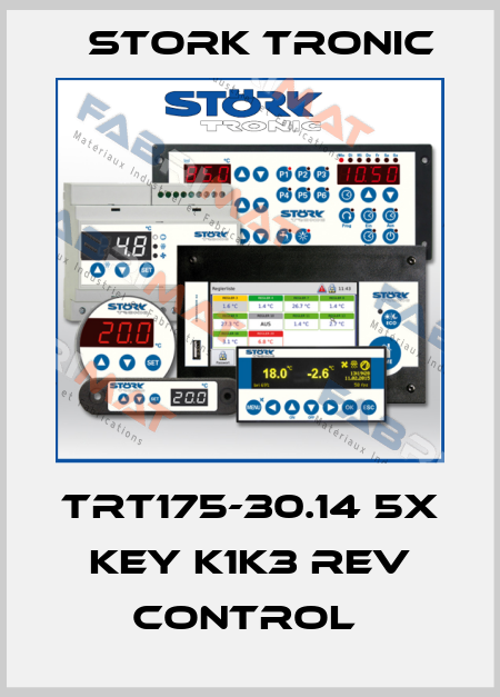 TRT175-30.14 5x key K1K3 rev control  Stork tronic