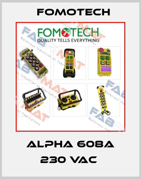 ALPHA 608A 230 VAC  Fomotech
