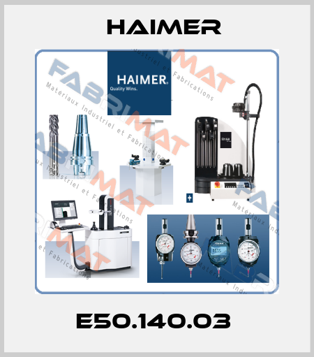 E50.140.03  Haimer